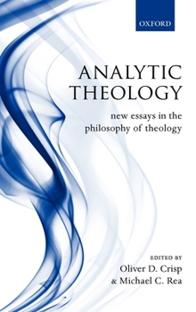 Hardcover Analytic Theology: New Essays in the Philosophy of Theology Book