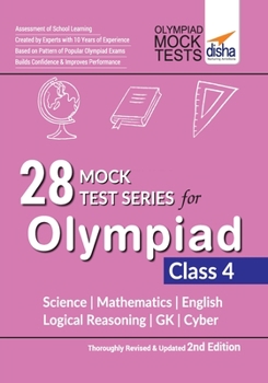 Paperback 28 Mock Test Series for Olympiads Class 4 Science, Mathematics, English, Logical Reasoning, GK & Cyber 2nd Edition Book