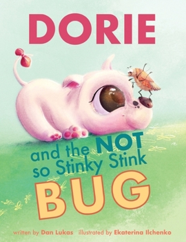 Paperback DORIE and the Not so Stinky Stink Bug Book