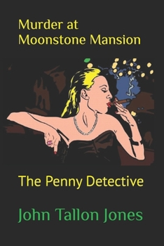 Paperback Murder at Moonstone Mansion: The Penny Detective Book