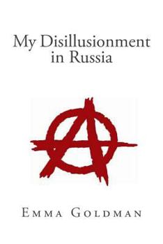 Paperback My Disillusionment in Russia Book