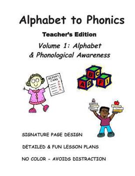 Paperback ALPHABET to PHONICS, Teacher's Edition, Volume 1: Volume 1: Alphabet & Phonological Awareness Book