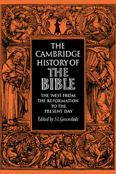 Paperback The Cambridge History of the Bible: Volume 3, the West from the Reformation to the Present Day Book