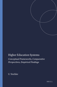 Paperback Higher Education Systems: Conceptual Frameworks, Comparative Perspectives, Empirical Findings Book