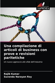 Paperback Una compilazione di articoli di business con prove e revisioni paritetiche [Italian] Book