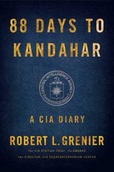 Hardcover 88 Days to Kandahar: A CIA Diary Book