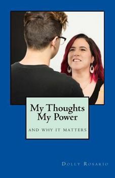 Paperback My Thoughts: My Power: and why it matters Book