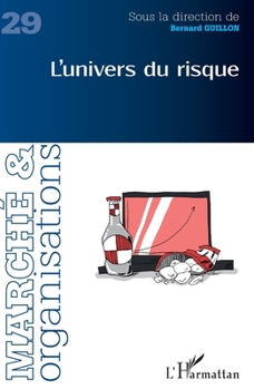 L'univers du risque (Marché & Organisations) (French Edition)