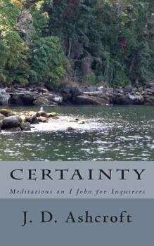 Paperback Certainty: Meditations on I John Book