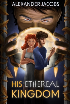 Paperback His Ethereal Kingdom Book