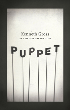 Paperback Puppet: An Essay on Uncanny Life Book