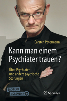 Paperback Kann Man Einem Psychiater Trauen?: Über Psychiater Und Andere Psychische Störungen [German] Book