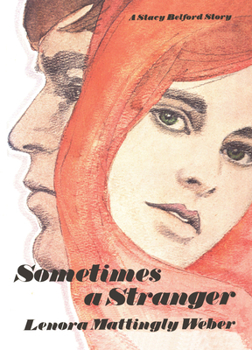 Sometimes a Stranger - Book #8 of the Katie Rose and Stacy Belford