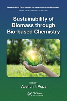 Paperback Sustainability of Biomass Through Bio-Based Chemistry Book