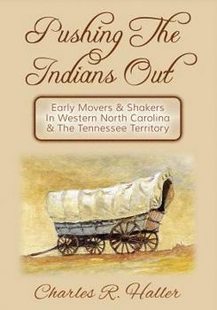 Paperback Pushing The Indians Out Book