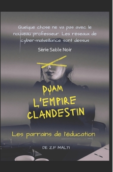 Paperback DJAM - L'empire clandestin: Les parrains de l'éducation [French] Book