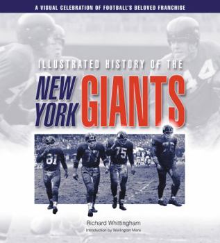 Hardcover Illustrated History of the New York Giants: A Visual Celebration of Football's Beloved Franchise Book