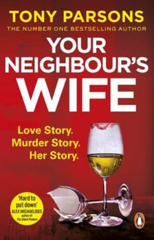 Paperback Your Neighbour's Wife: Nail-biting suspense from the #1 bestselling author Book