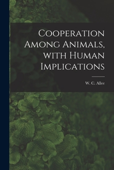 Paperback Cooperation Among Animals, With Human Implications Book