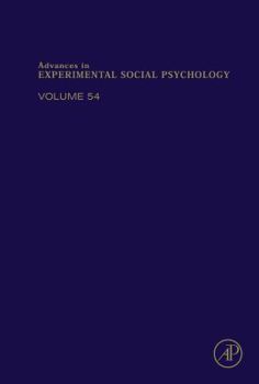 Hardcover Advances in Experimental Social Psychology: Volume 54 Book