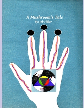 Paperback A Mushroom's Tale Book