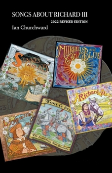 Paperback Songs About Richard III 2022 Revised Edition Book