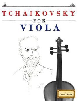 Paperback Tchaikovsky for Viola: 10 Easy Themes for Viola Beginner Book