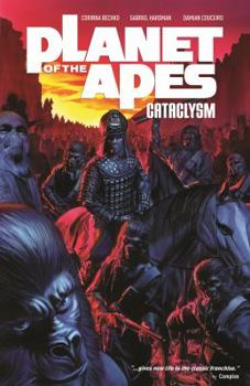 Paperback Planet of the Apes: Cataclysm, Volume 1 Book