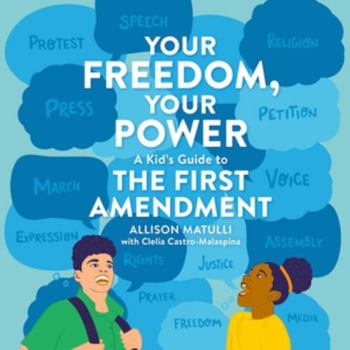 Audio CD Your Freedom, Your Power: A Kid's Guide to the First Amendment - Library Edition Book