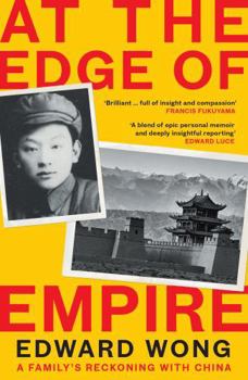 Paperback Profile Books Ltd At the Edge of Empire A Familys Reckoning with China FINALIST FOR THE ORWELL PRIZE 2025. Book