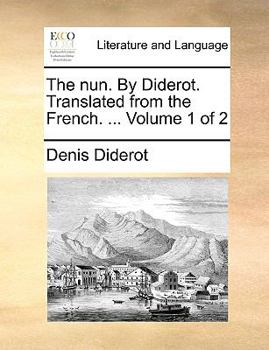 Paperback The nun. By Diderot. Translated from the French. ... Volume 1 of 2 Book