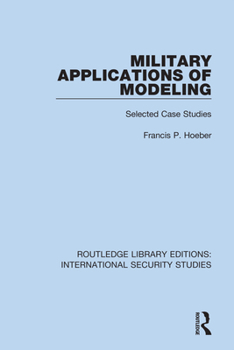 Paperback Military Applications of Modeling: Selected Case Studies Book