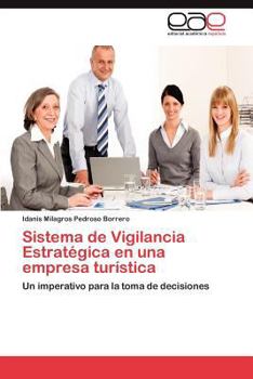 Paperback Sistema de Vigilancia Estrategica En Una Empresa Turistica [Spanish] Book