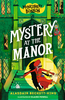 Hardcover Montgomery Bonbon: Mystery at the Manor Book