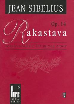 Paperback Rakastava, Op. 14: Sekakuorolle/For Mixed Choir Book