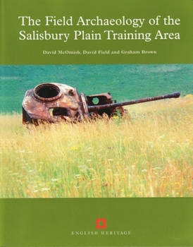 Paperback The Field Archaeology of the Salisbury Plain Training Area Book