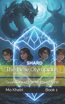 The New Olympians: Guardians of the Mother Stone