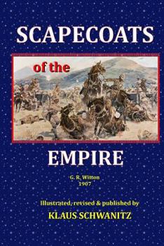 Paperback Scapecoats of the Empire: The True Story of Breaker Morant's Bushveldt Carbineers Book