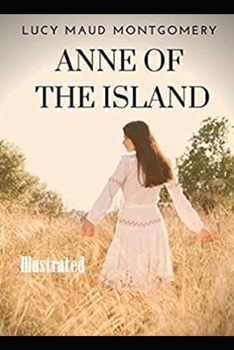Paperback Anne of the Island Illustrated Book