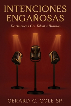Paperback Intenciones Engañosas: De America's Got Talent a Branson [Spanish] Book