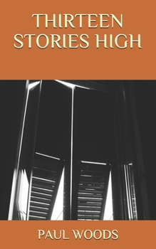 Paperback Thirteen Stories High Book
