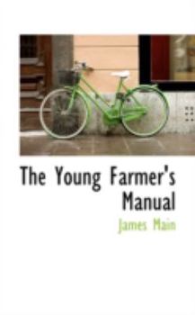 Paperback The Young Farmer's Manual Book