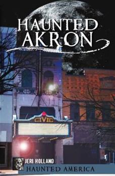 Paperback Haunted Akron Book