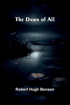 The Dawn Of All