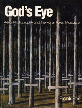 Paperback God's Eye: Aerial Photography and the Katyn Forest Massacre Book