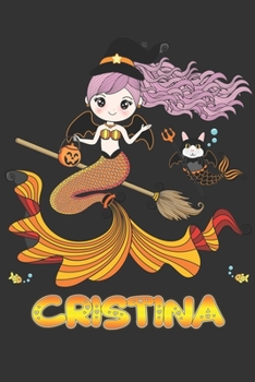 Paperback Cristina: Cristina Halloween Beautiful Mermaid Witch, Create An Emotional Moment For Cristina?, Show Cristina You Care With This Book