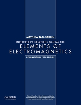 Paperback Instructor's Solutions Manual for Elements of Electromagnetics, International 5th edition Book