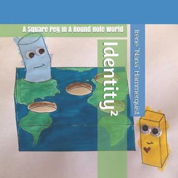 Paperback Identity²: A Square Peg In A Round Hole World Book