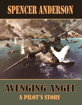 Paperback Avenging Angel: A Pilot's Story Book