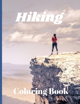 Paperback Hiking coloring book: New Release of Hiking coloring book, by Adventures Publisher. The Hiking coloring book has 50 coloring pages. Book